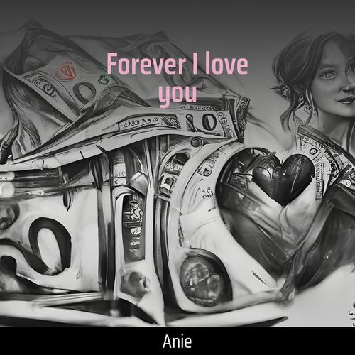 Forever I love you