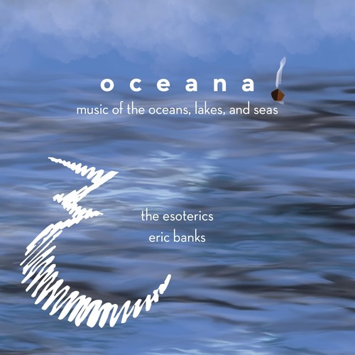 Oceana: Music of the Oceans, Lakes, and Seas