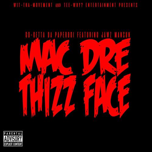 Mac Dre Thizz Face