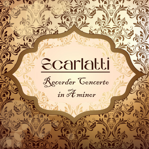 Scarlatti, Recorder Concerto in A minor