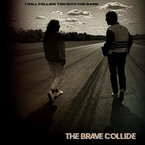 I Will Follow You into the Dark