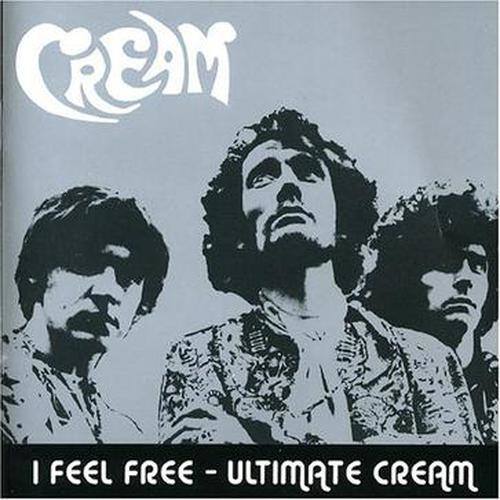 I Feel Free - Ultimate Cream