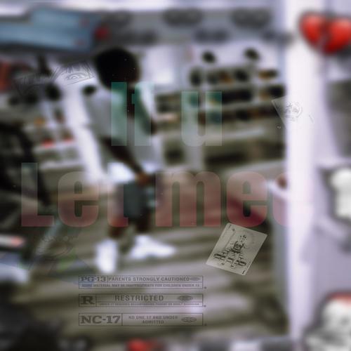 If u let me (Explicit)