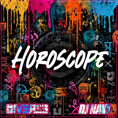 Horoscope (feat. DJ Navi) [Explicit]