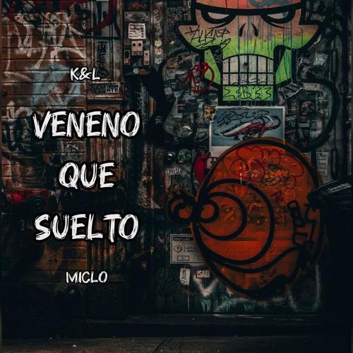 Veneno Que Suelto (Explicit)