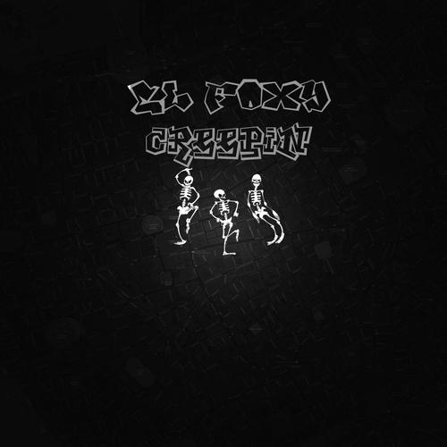 Creepin (Explicit)