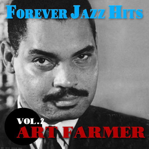 ART FARMER - FOREVER JAZZ HITS VOL.2