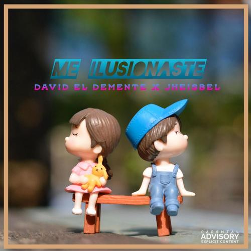 Me Ilusionaste