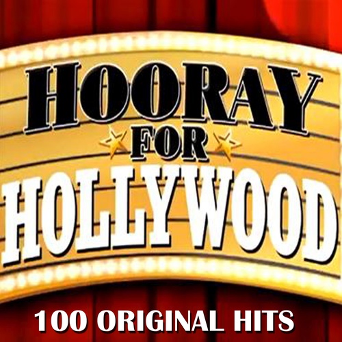 Hooray for Hollywood - 100 Greatest Film Songs