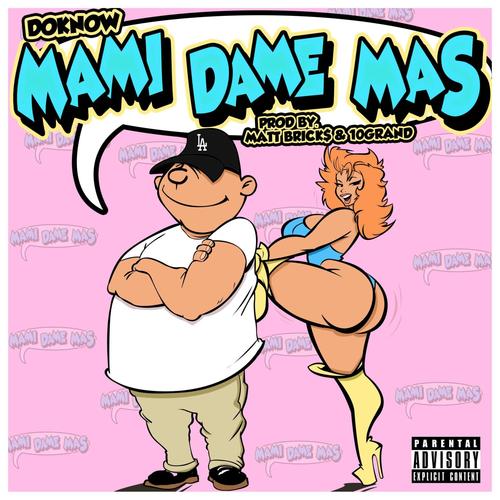 Mami Dame Mas (Explicit)