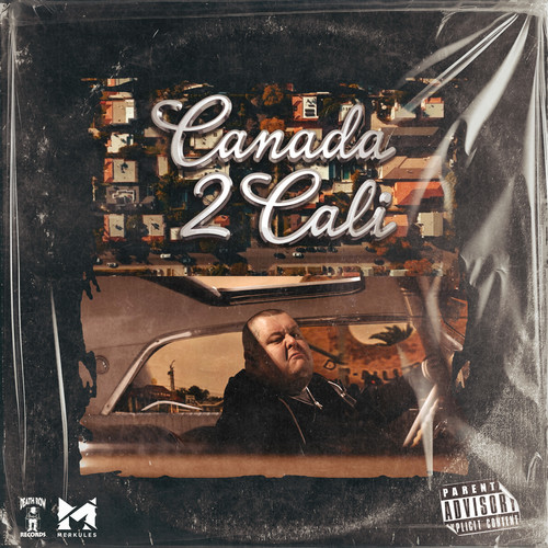 Canada 2 Cali (Explicit)