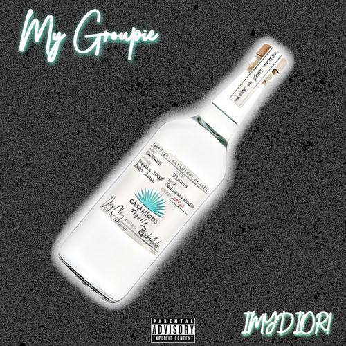 My Groupie (Explicit)