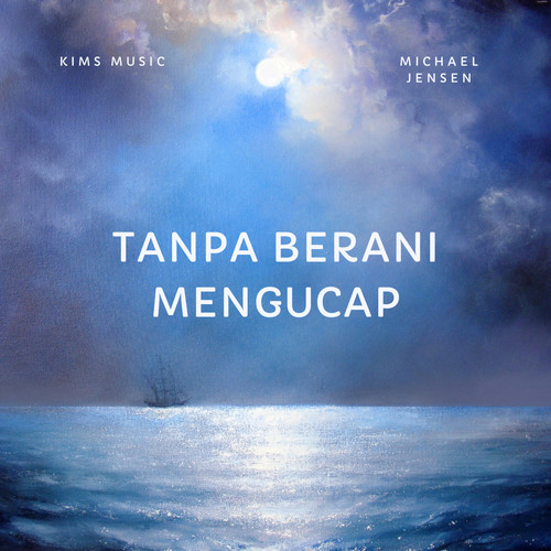 Tanpa Berani Mengucap