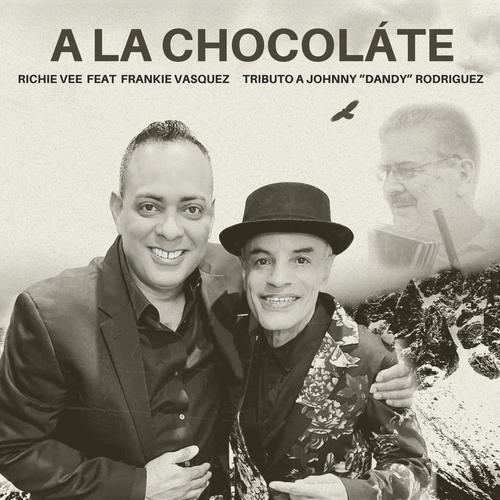 A La Chocoláte/Tributo a Johnny 