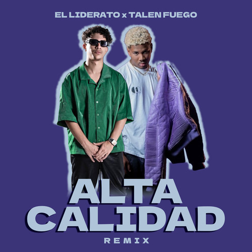 Alta Calidad (Remix 2024) [Explicit]