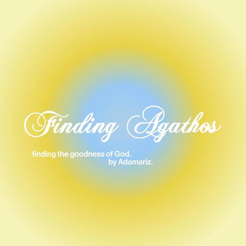 FINDING AGATHOS