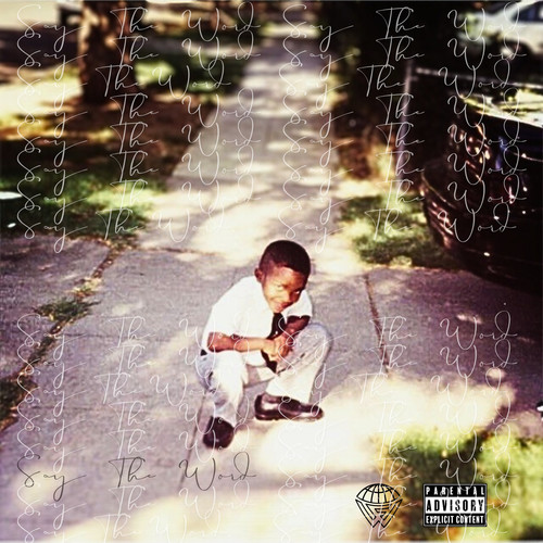 Say The Word (Explicit)