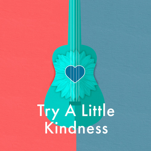 Try a Little Kindness