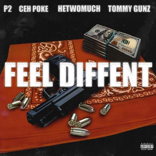 Feel different (feat. P2, CEH poke & Hetwomuch) [Explicit]