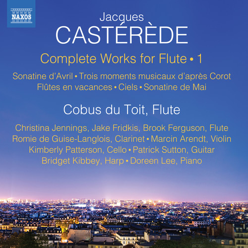 CASTÉRÈDE, J.: Flute Works (Complete) , Vol. 1 - Sonatine d'Avril / 3 moments musicaux d’après Corot / Flûtes en vacances (du Toit, Doreen Lee)