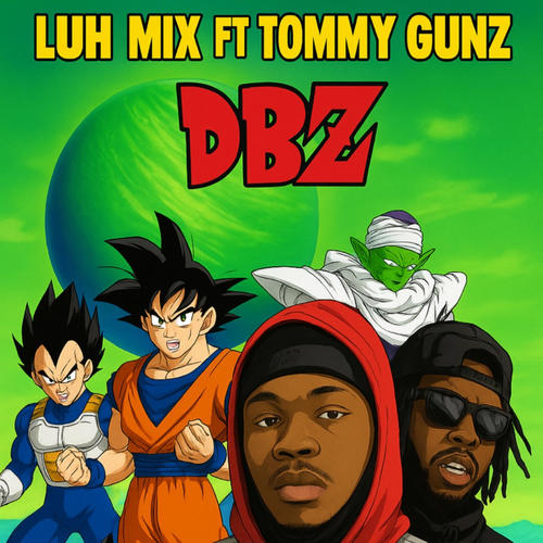 DBZ (feat. Tommy Guns) [Explicit]