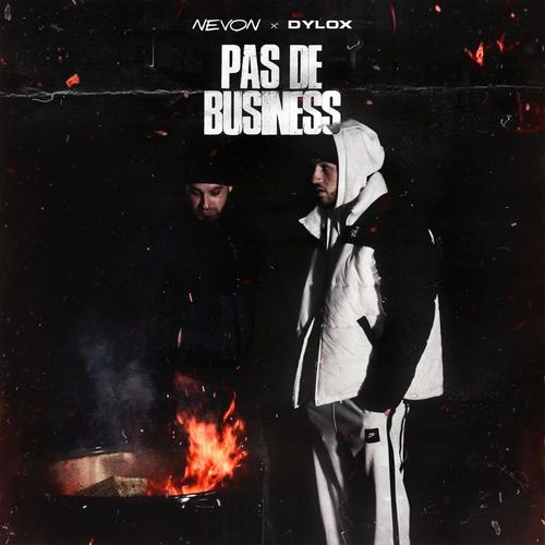 Pas de business (feat. Dylox) [Explicit]