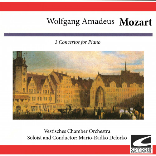 Wolfgang Amadeus Mozart: 3 Concertos for Piano (feat. Mario-Ratko Delorko)