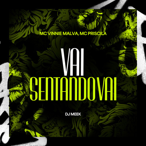 Vai Sentando Vai (Explicit)