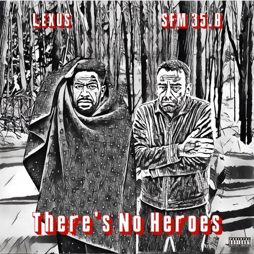 There's No Heroes (Explicit)