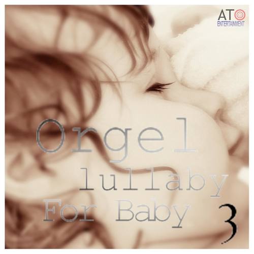 Prenatal music orgel classical Lullaby 3