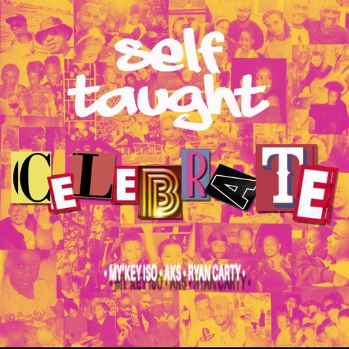 Celebrate (feat. My'Key Iso, AKS & Ryan Carty)