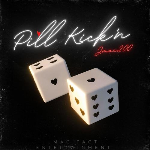 Pill Kickn (Explicit)