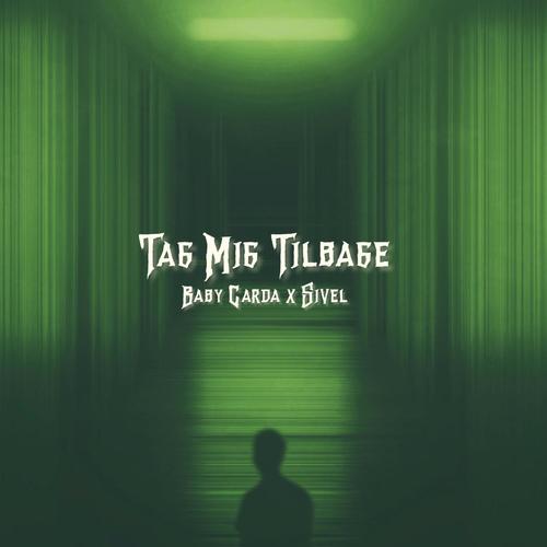 Tag Mig Tilbage (feat. SIVEL) [Explicit]