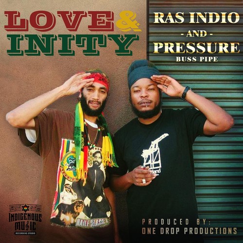LOVE & INITY (feat. Pressure Buss Pipe)