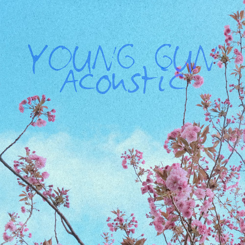 YOUNG GUN (Acoustic Version)