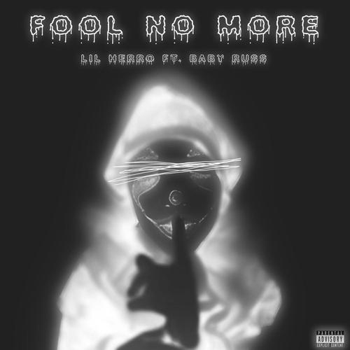 Fool No More (feat. Baby Russ) [Explicit]