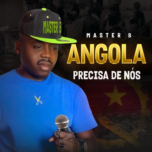 Angola precisa de nós (Explicit)