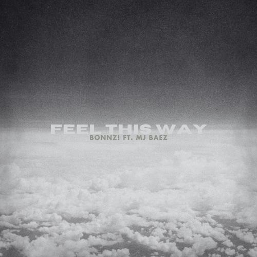 FEEL THIS WAY (feat. MJ Baez)