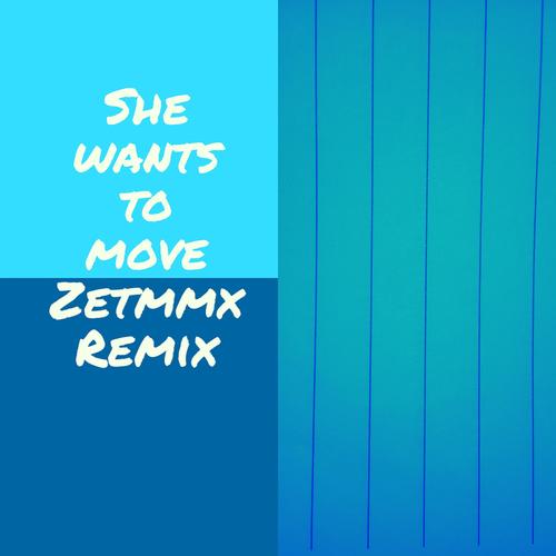 She wants to move (feat. Pharell Williams)
