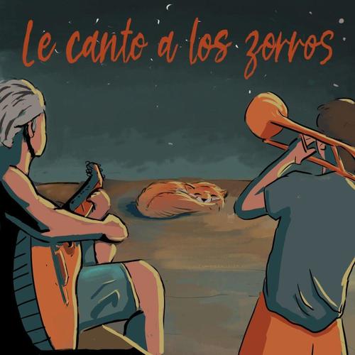 Le canto a los zorros (feat. Álex Tello)