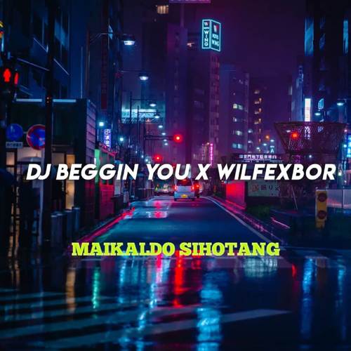 DJ Beggin You X Wilfexbor - Inst
