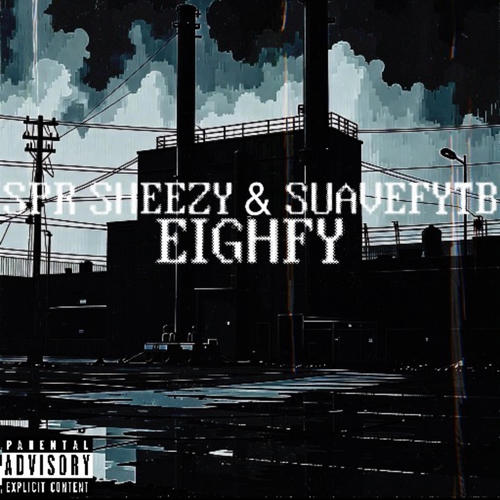 Eighfy (feat. SuaveFYTB) [Explicit]
