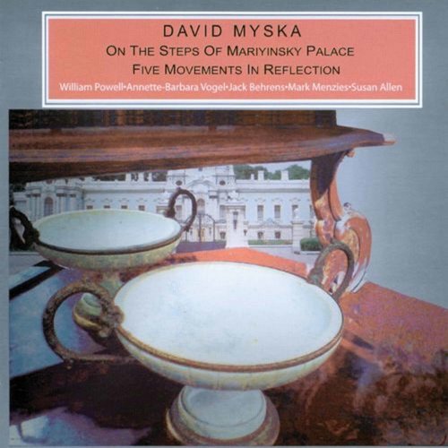 David Myska: on The Steps of The Mariyinski Palace & 5 Movements in Reflection