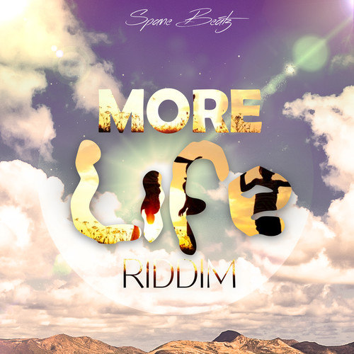 More Life Riddim