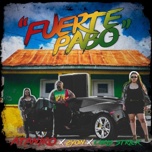 Fuerte Pabo (feat. Chris strick & Zyon) (Explicit)