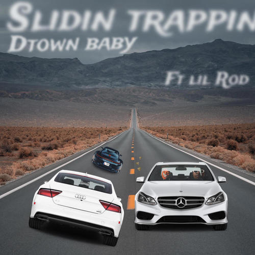 SLIDIN TRAPPIN (feat. Lil Rod) [Explicit]