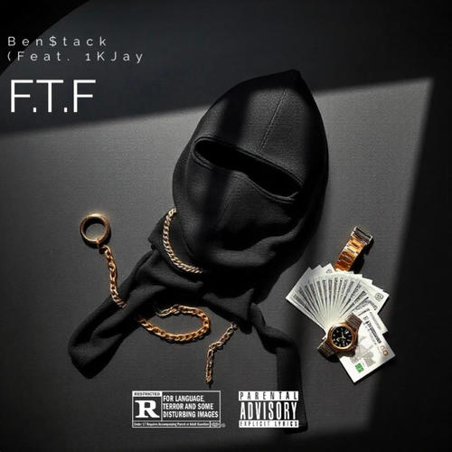 F.T.F (feat. 1KJay) [Explicit]
