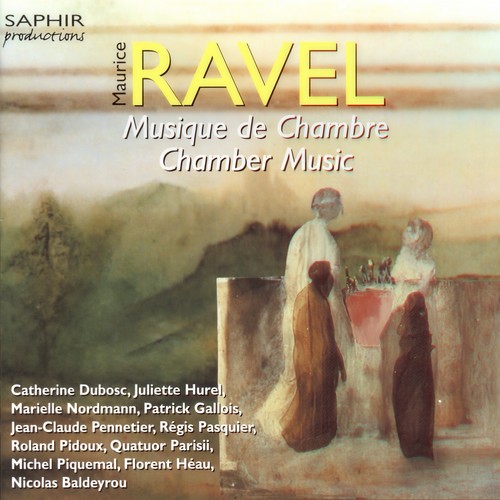 Ravel: Chamber Music