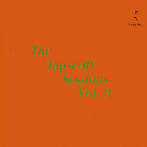 The Tapscott Sessions, Vol. 9