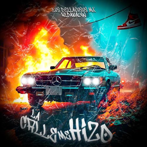 La Calle Me Hizo (feat. Aldanauw) [Explicit]